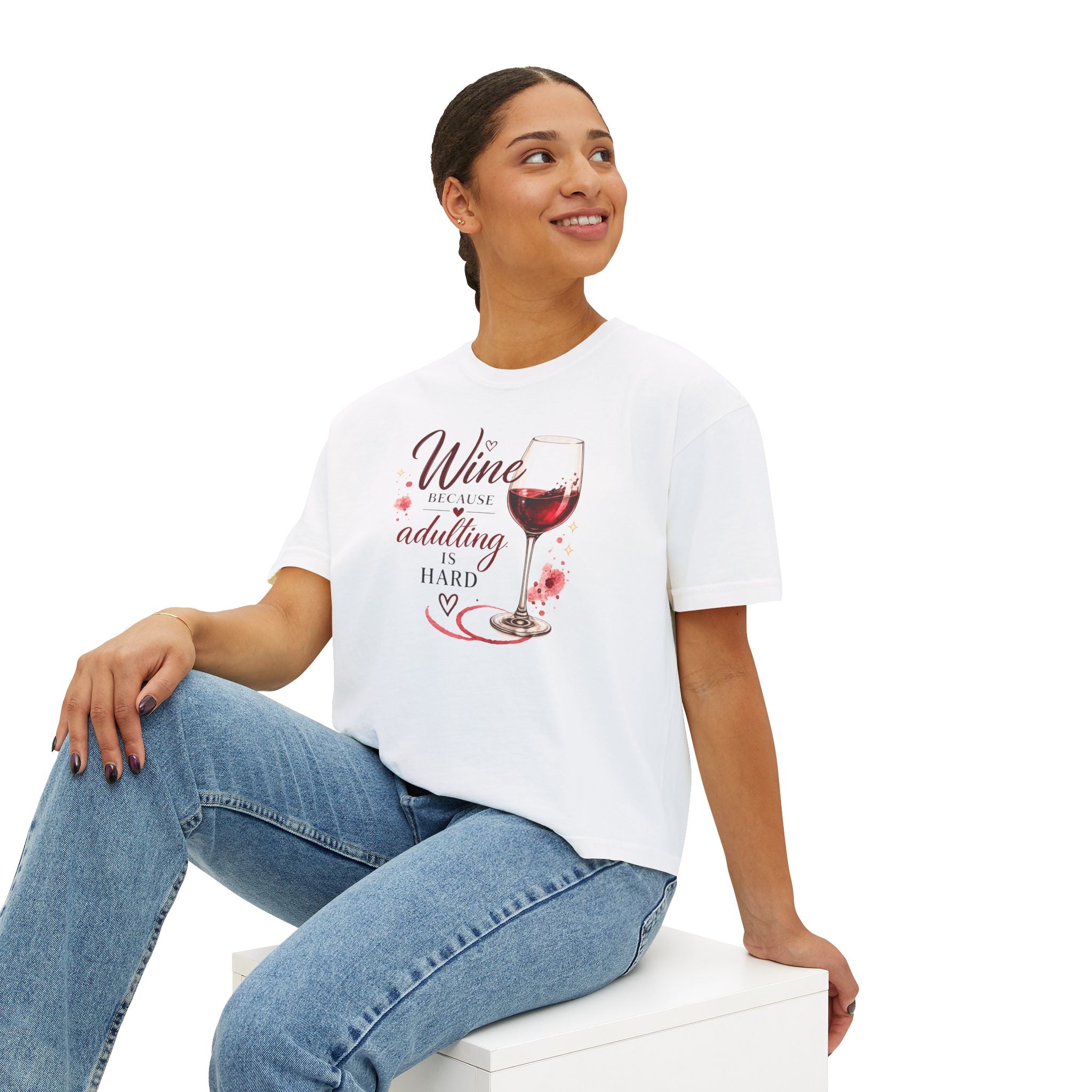 Wine Because Adulting Is Hard Boxy Tee