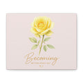 Canvas Wall Art — Yellow Rose "Becoming: Better Every Day" Inspirational Quote