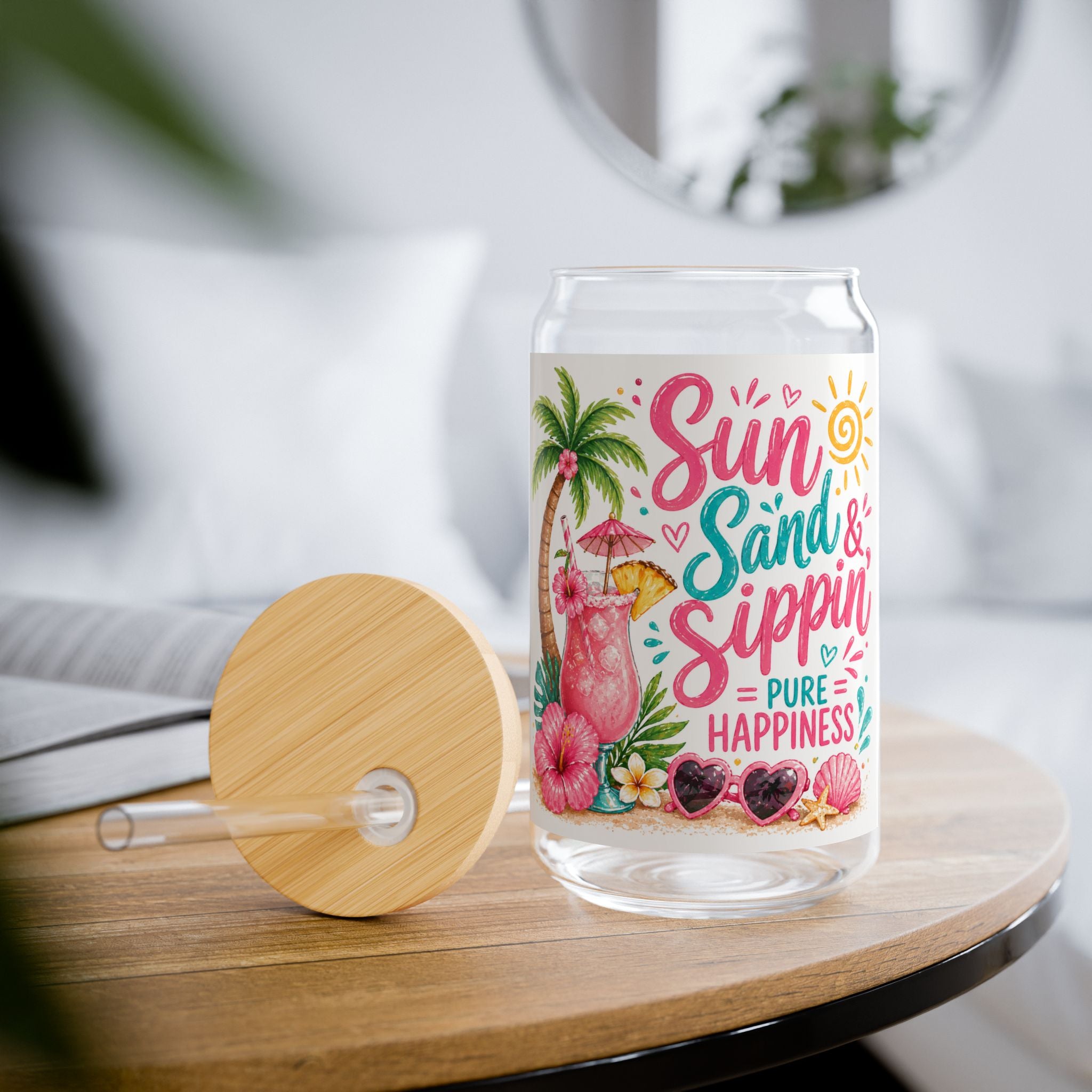 Sipper Glass — “Sun Sand & Sippin’ Pure Happiness” Tropical 16oz Beach Tumbler
