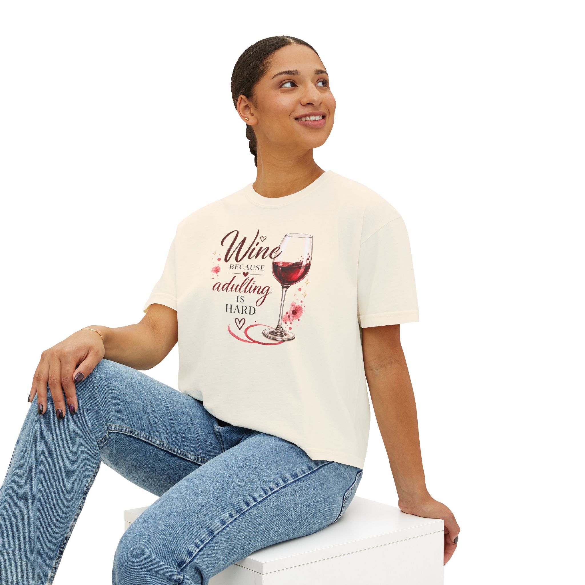Wine Because Adulting Is Hard Boxy Tee