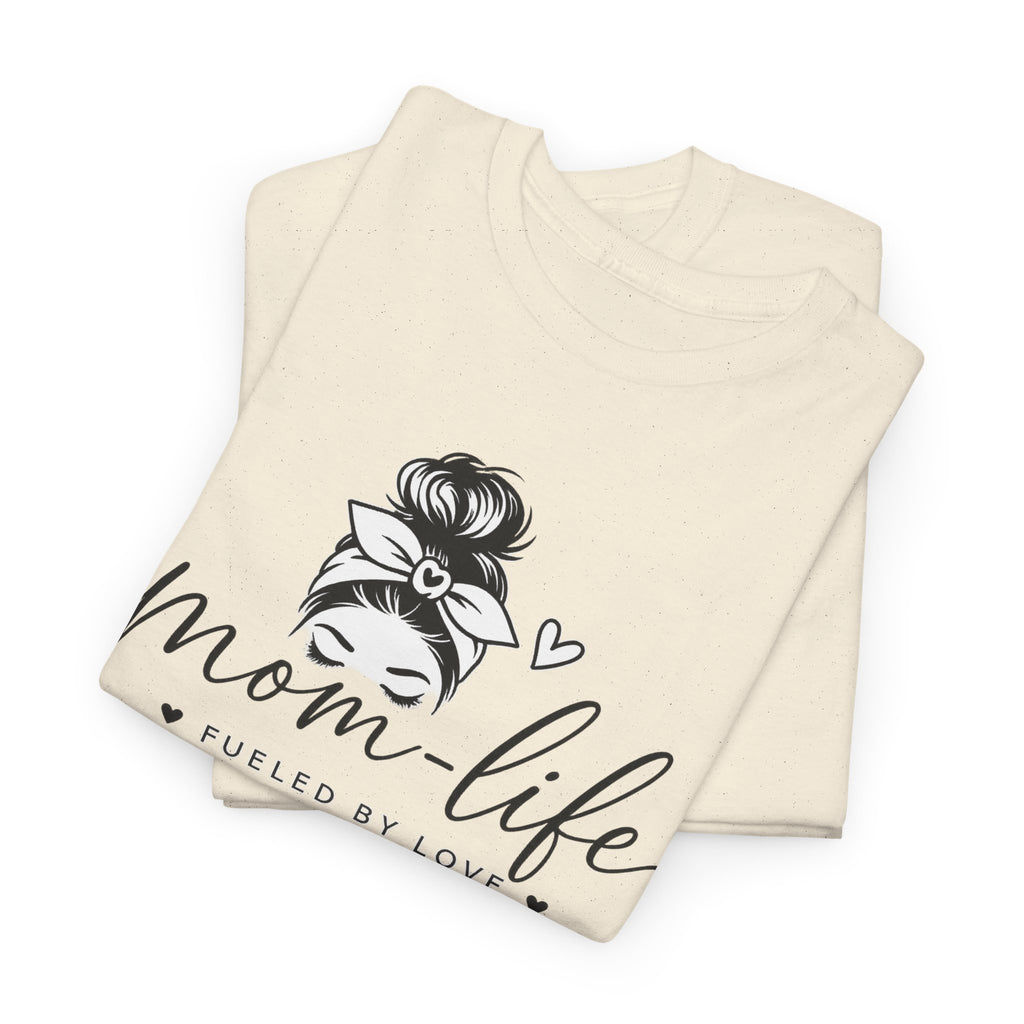 Mom Life T-Shirt — “Mom Life: Fueled by Love, Caffeine & Chaos” Graphic Tee