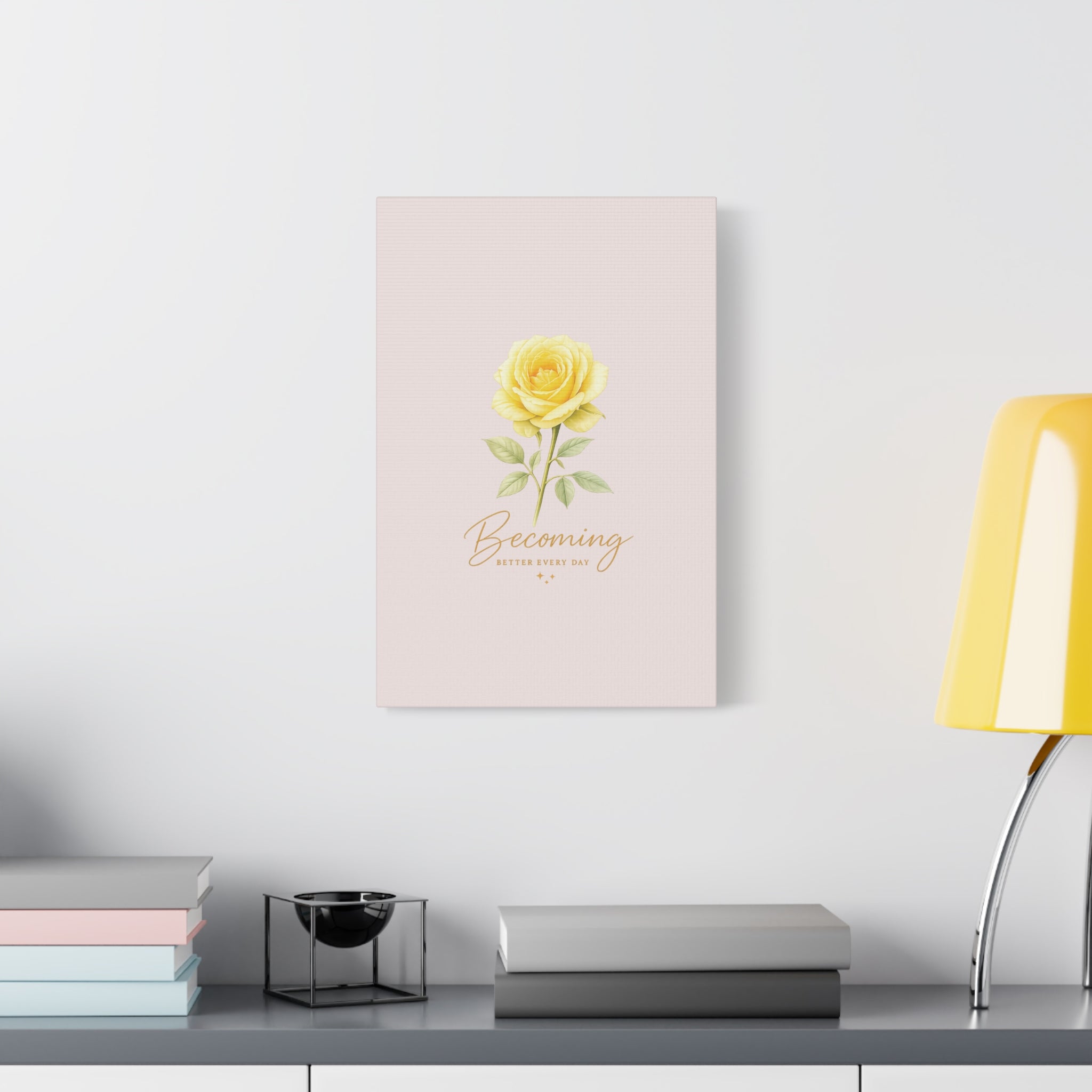 Canvas Wall Art — Yellow Rose "Becoming: Better Every Day" Inspirational Quote