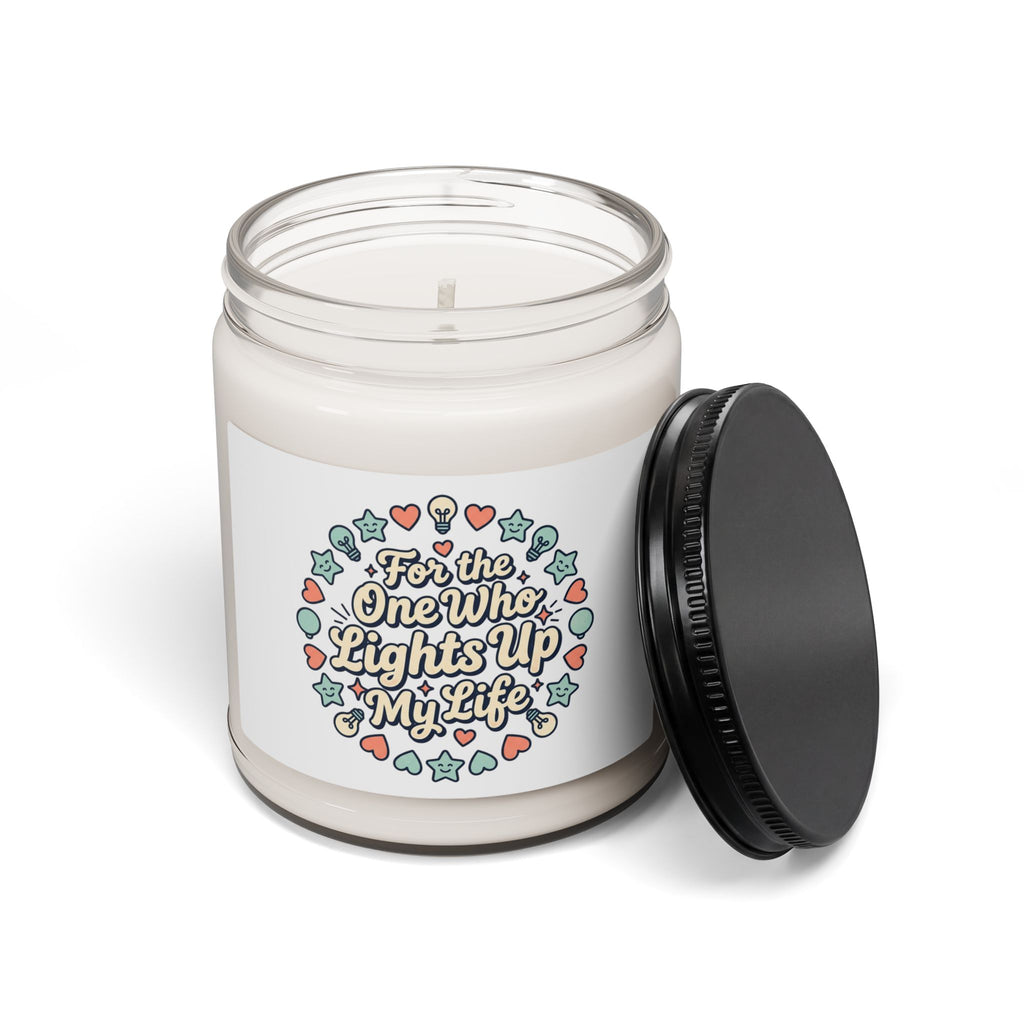 Candle — "For the One Who Lights Up My Life" Scented Soy Candle, 9oz