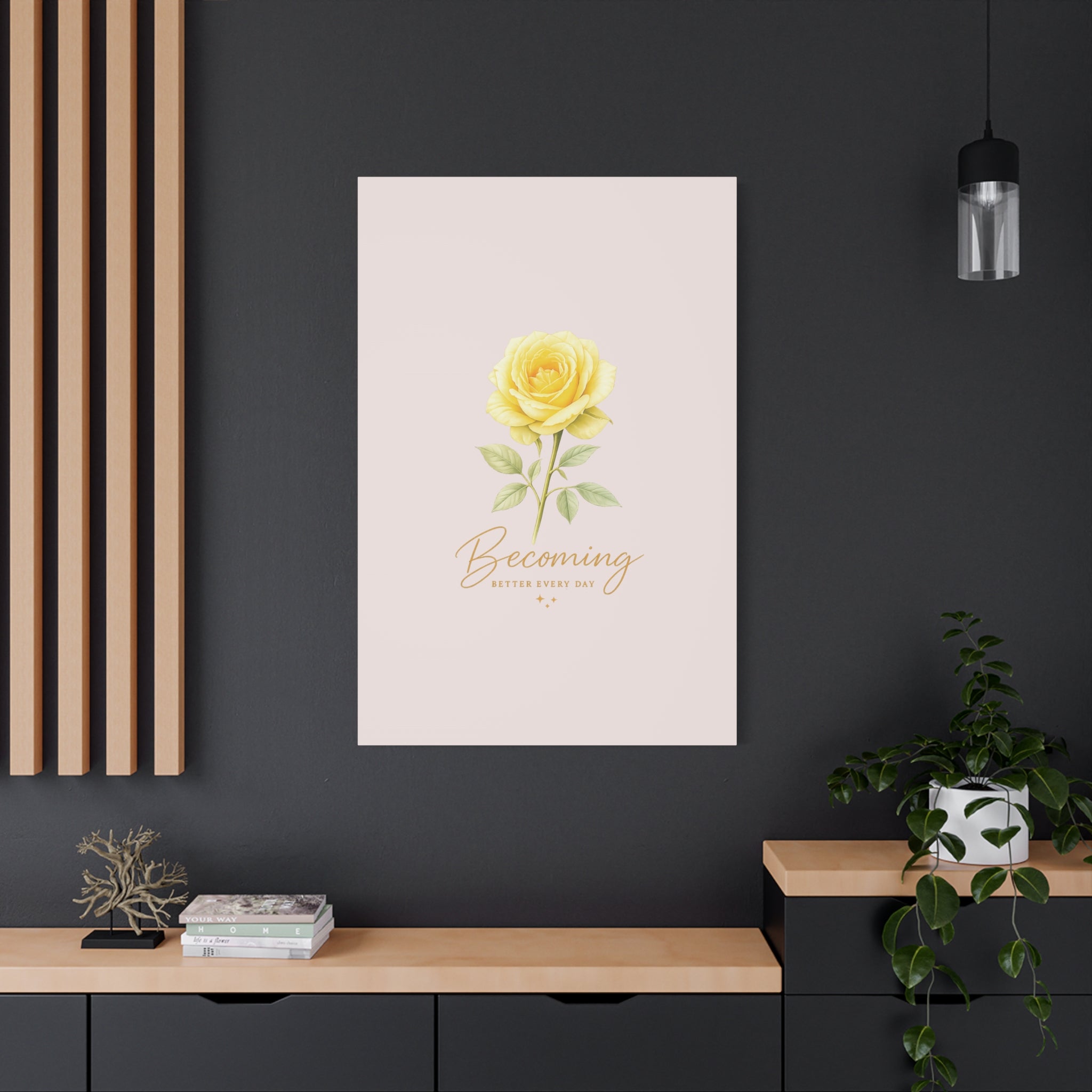 Canvas Wall Art — Yellow Rose "Becoming: Better Every Day" Inspirational Quote