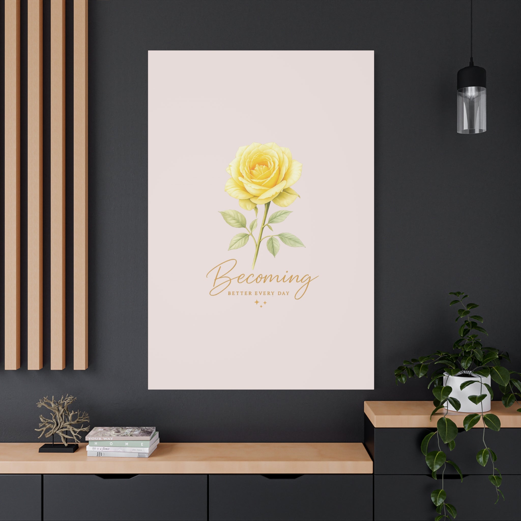 Canvas Wall Art — Yellow Rose "Becoming: Better Every Day" Inspirational Quote