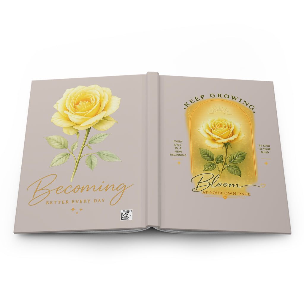 Hardcover Journal — Keep Growing Blooming Rose Inspirational Notebook