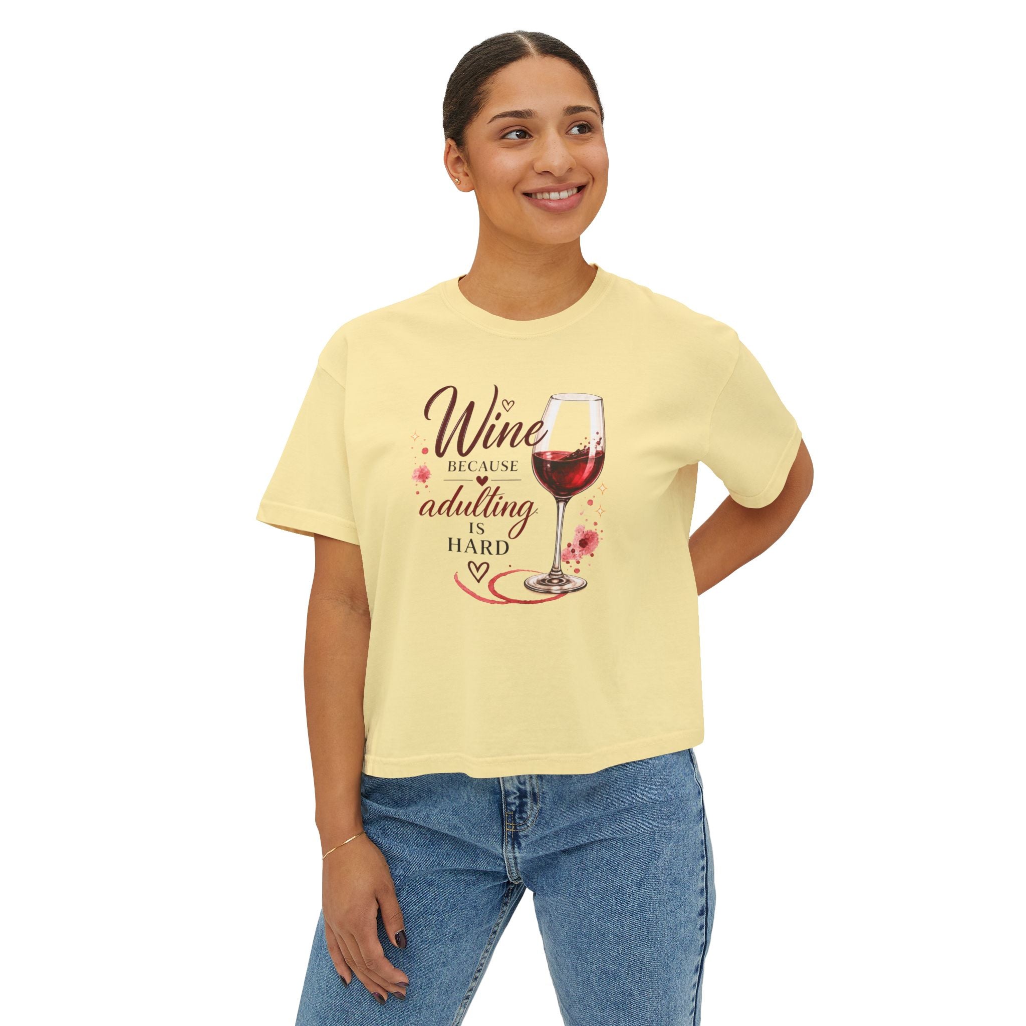 Wine Because Adulting Is Hard Boxy Tee