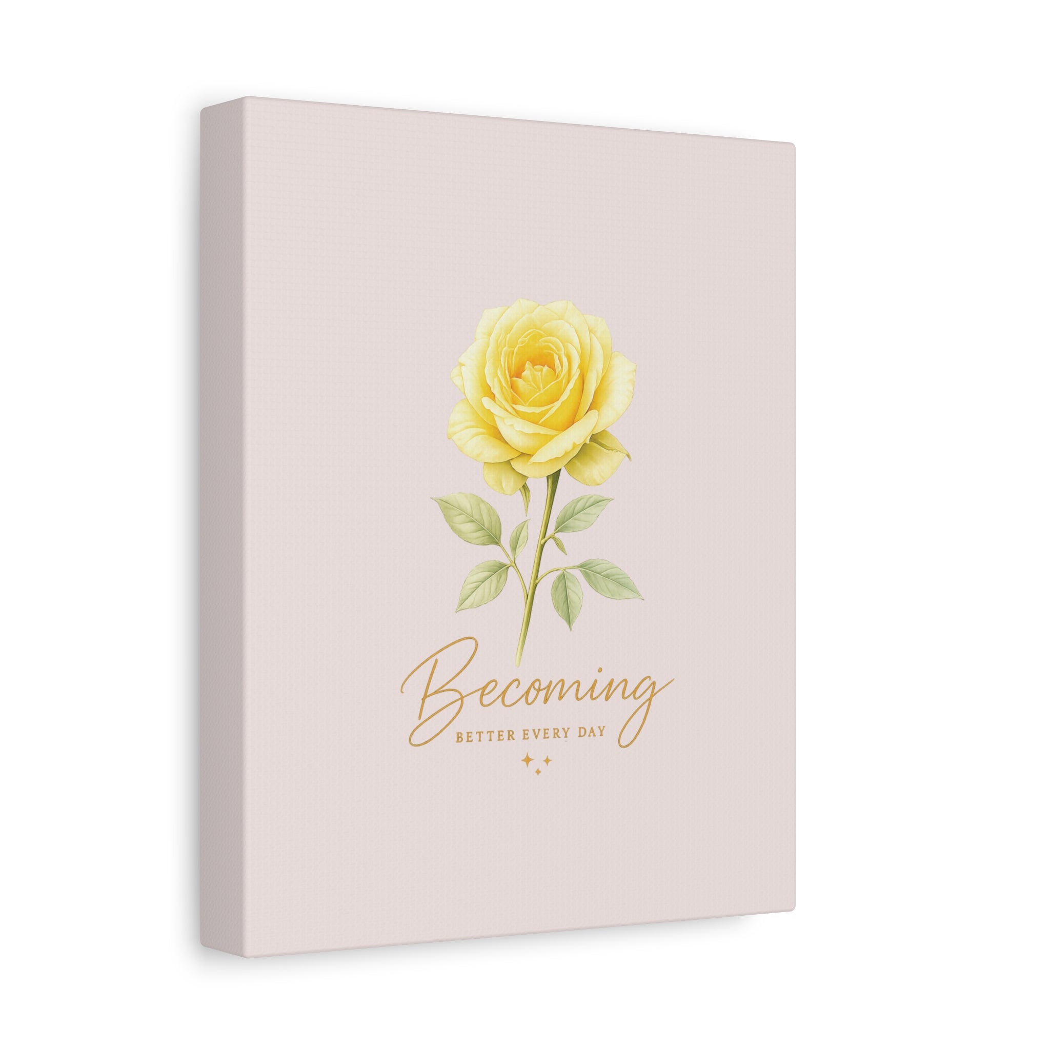 Canvas Wall Art — Yellow Rose "Becoming: Better Every Day" Inspirational Quote