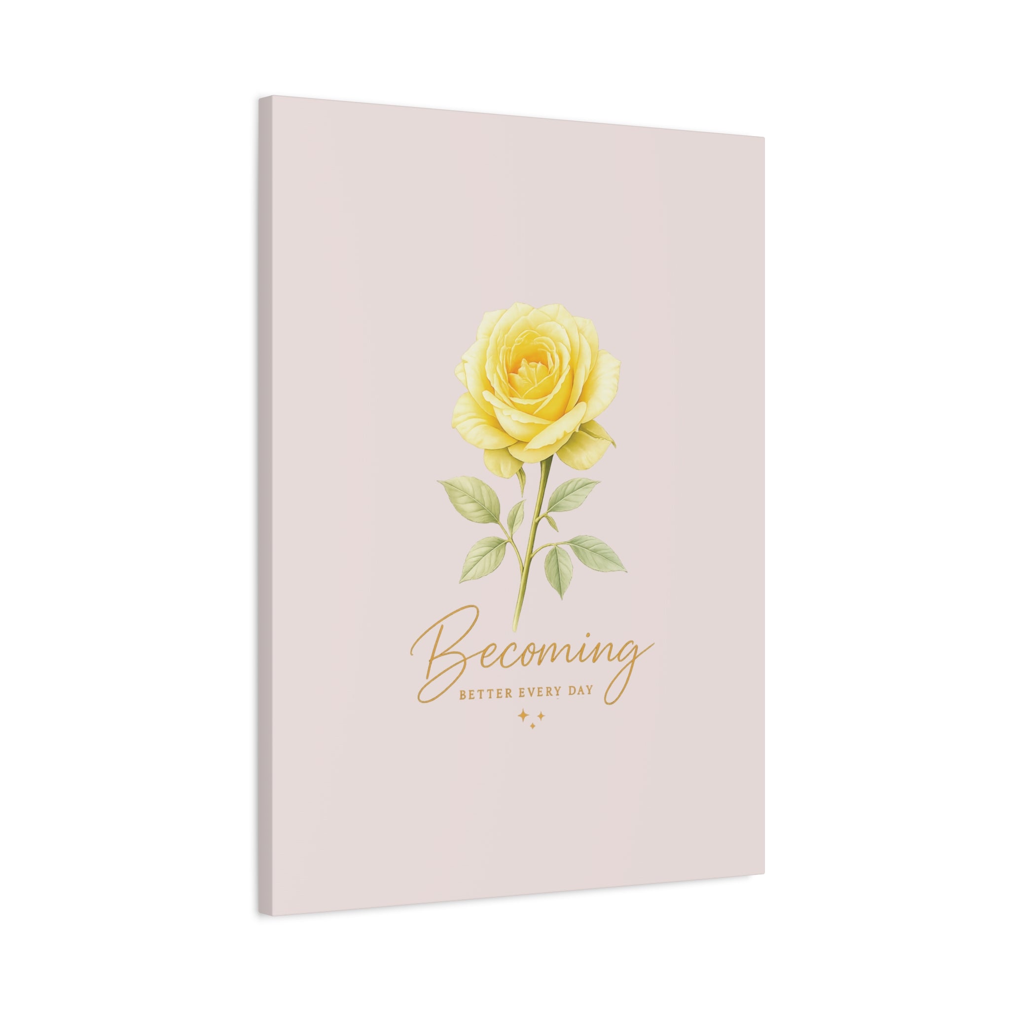Canvas Wall Art — Yellow Rose "Becoming: Better Every Day" Inspirational Quote