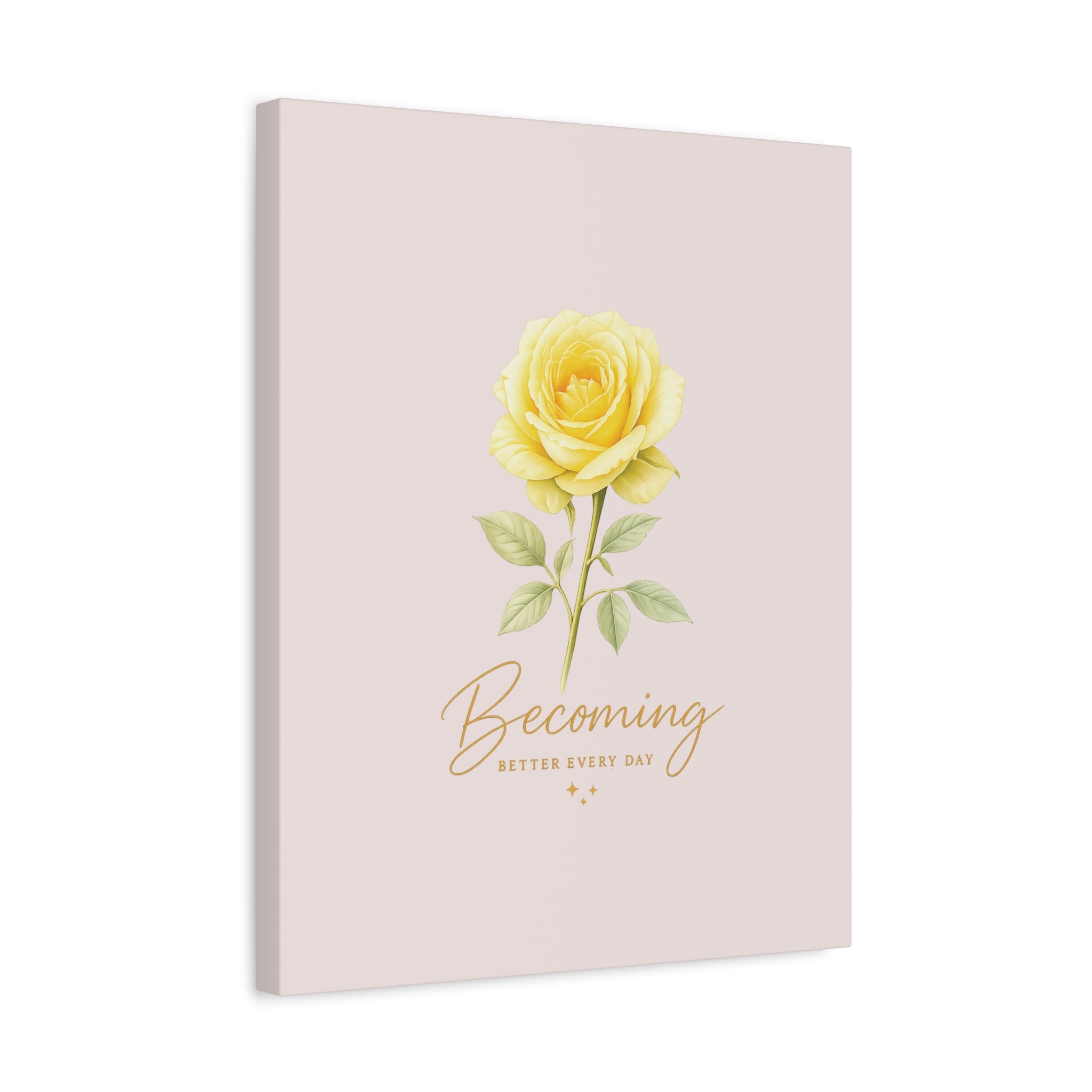 Canvas Wall Art — Yellow Rose "Becoming: Better Every Day" Inspirational Quote