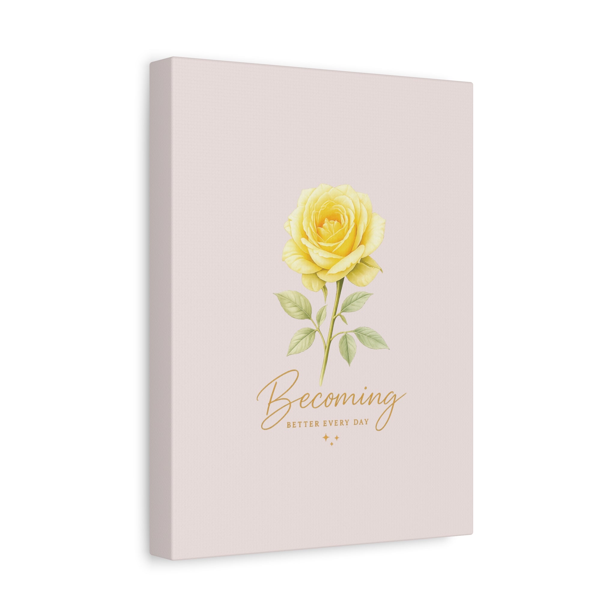 Canvas Wall Art — Yellow Rose "Becoming: Better Every Day" Inspirational Quote