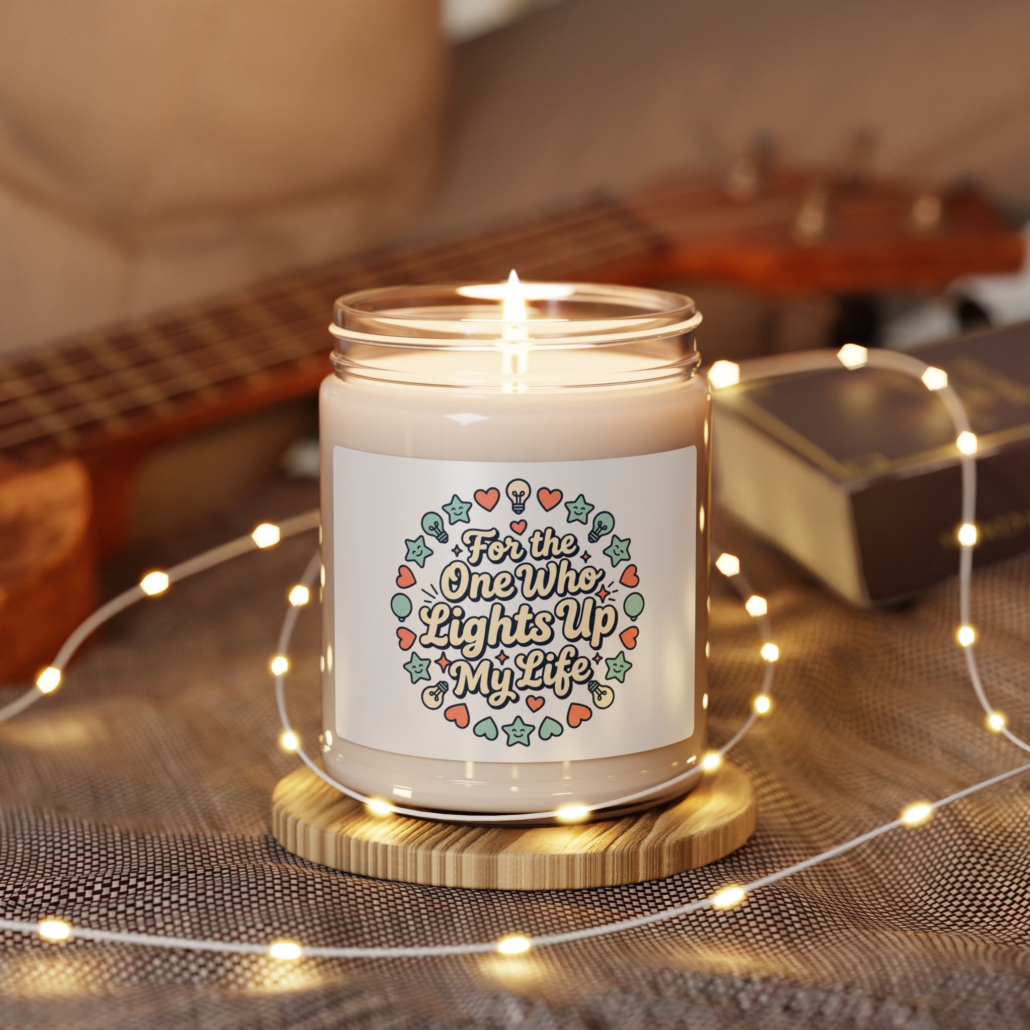 Candle — "For the One Who Lights Up My Life" Scented Soy Candle, 9oz