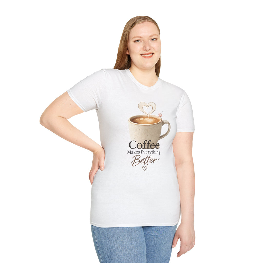 Coffee Makes Everything Better T-Shirt