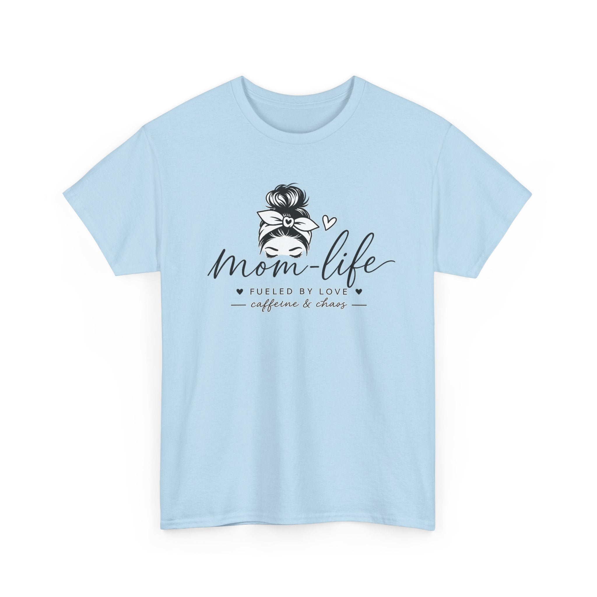 Mom Life T-Shirt — “Mom Life: Fueled by Love, Caffeine & Chaos” Graphic Tee