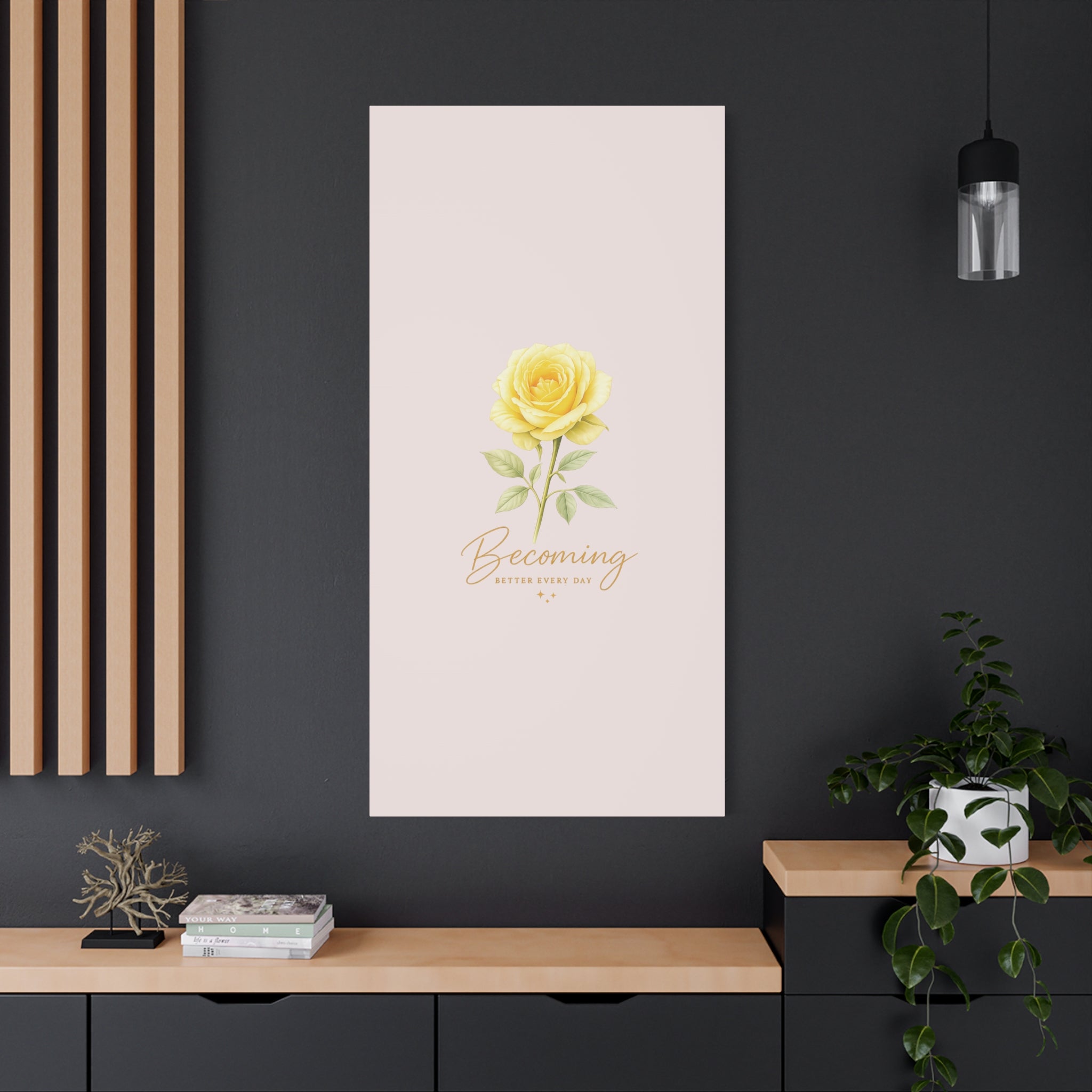 Canvas Wall Art — Yellow Rose "Becoming: Better Every Day" Inspirational Quote