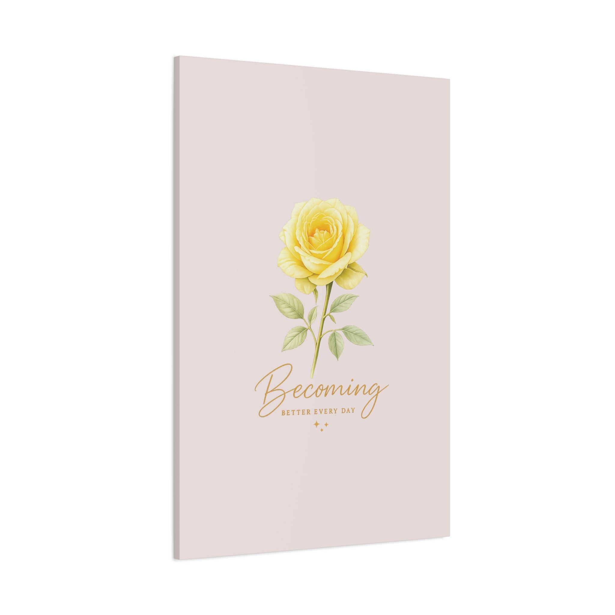 Canvas Wall Art — Yellow Rose "Becoming: Better Every Day" Inspirational Quote