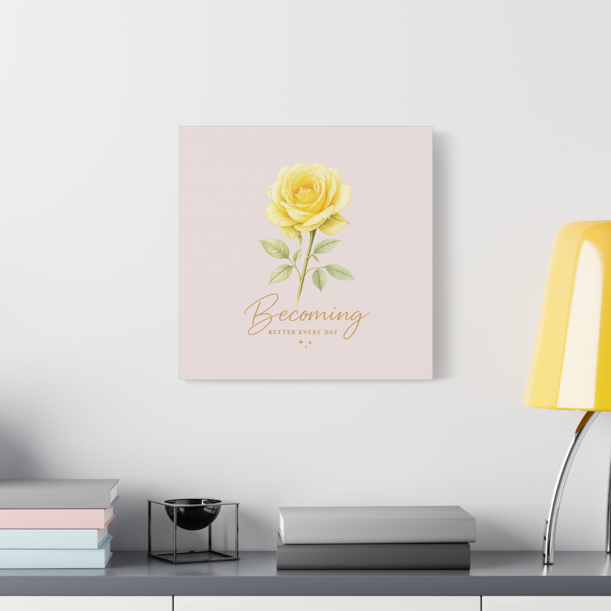 Canvas Wall Art — Yellow Rose "Becoming: Better Every Day" Inspirational Quote