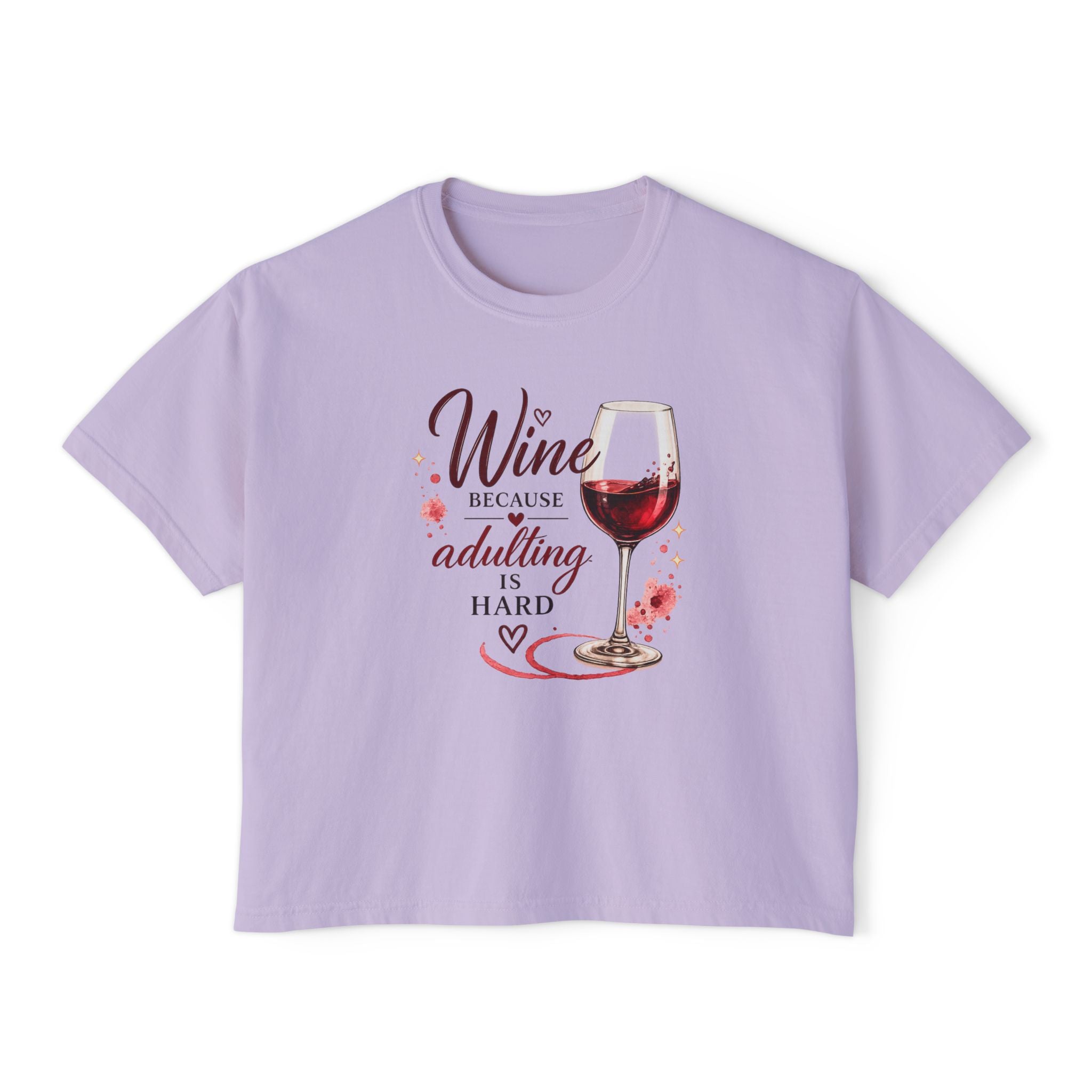 Wine Because Adulting Is Hard Boxy Tee