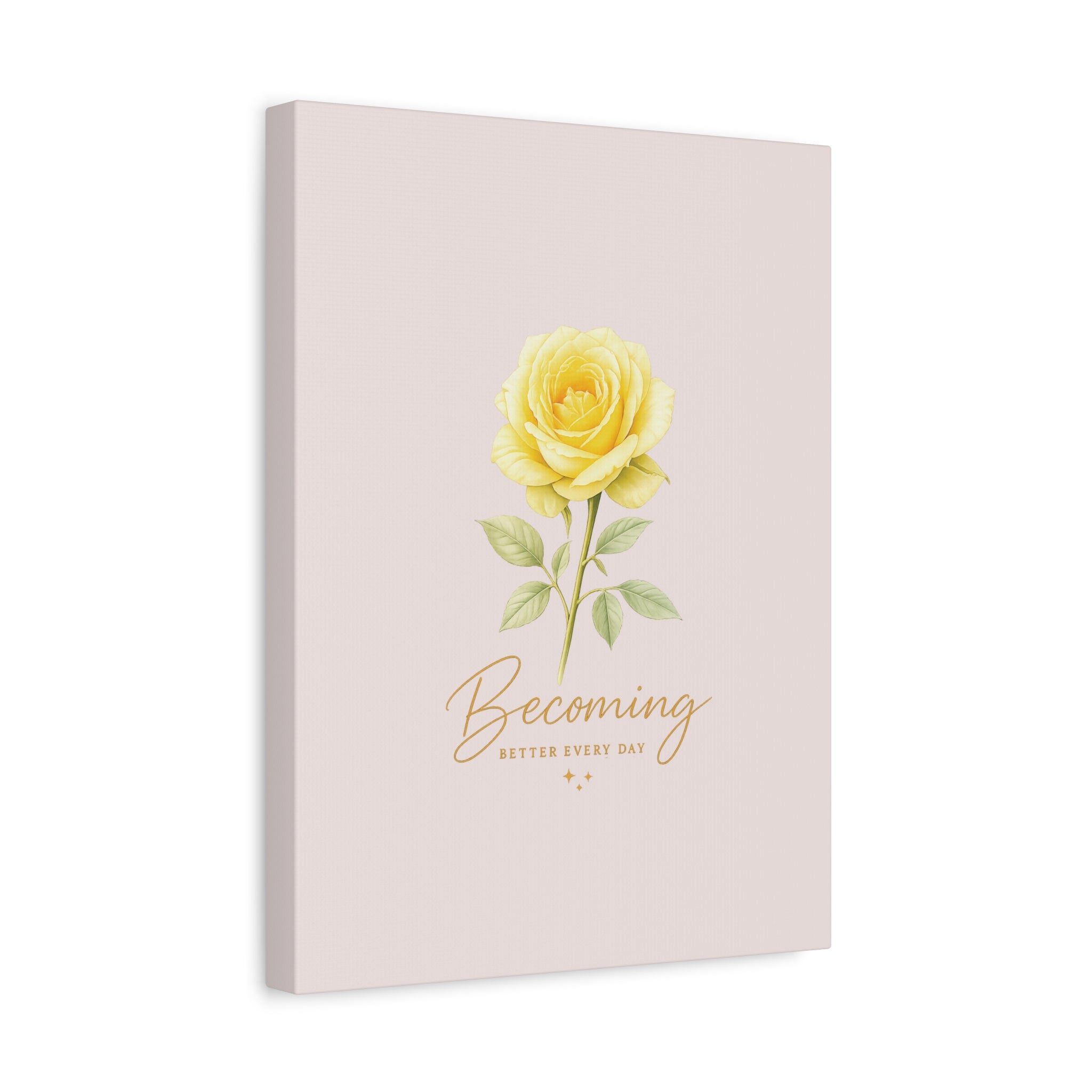 Canvas Wall Art — Yellow Rose "Becoming: Better Every Day" Inspirational Quote