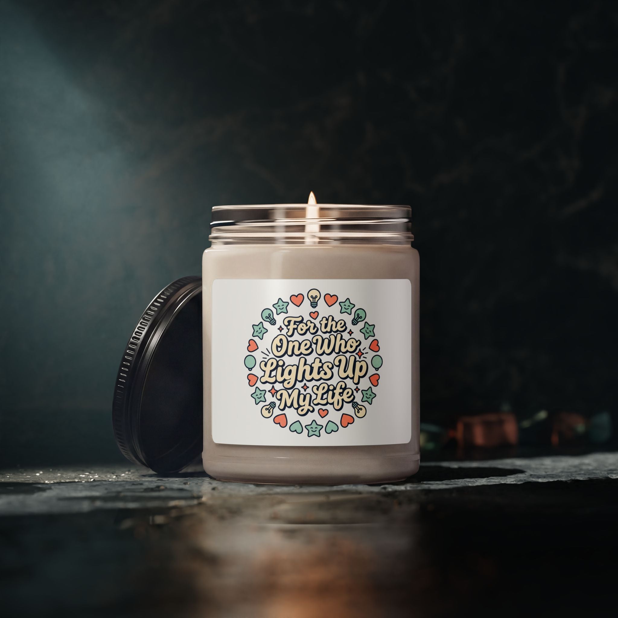 Candle — "For the One Who Lights Up My Life" Scented Soy Candle, 9oz
