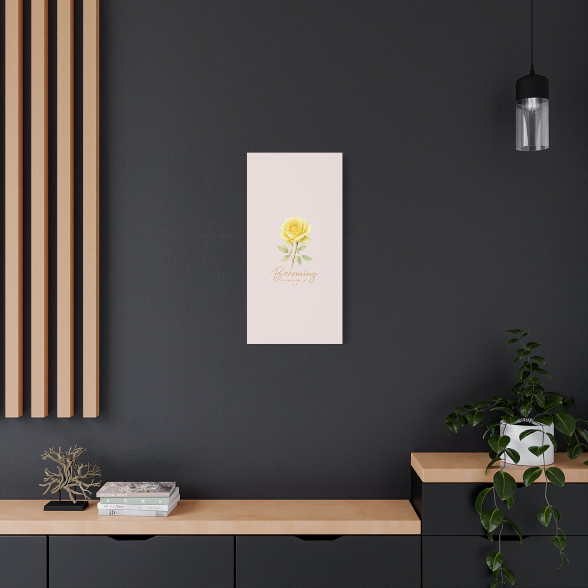 Canvas Wall Art — Yellow Rose "Becoming: Better Every Day" Inspirational Quote
