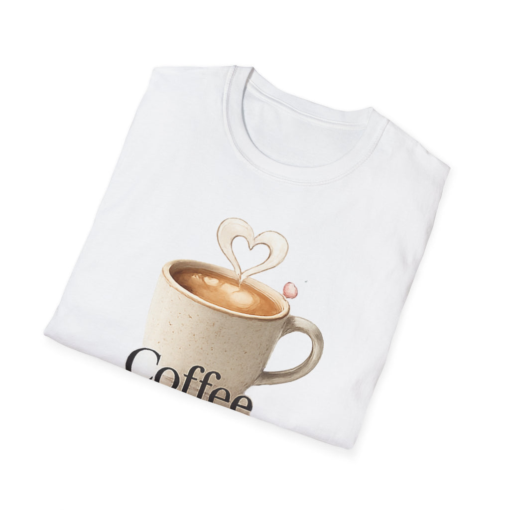 Coffee Makes Everything Better T-Shirt