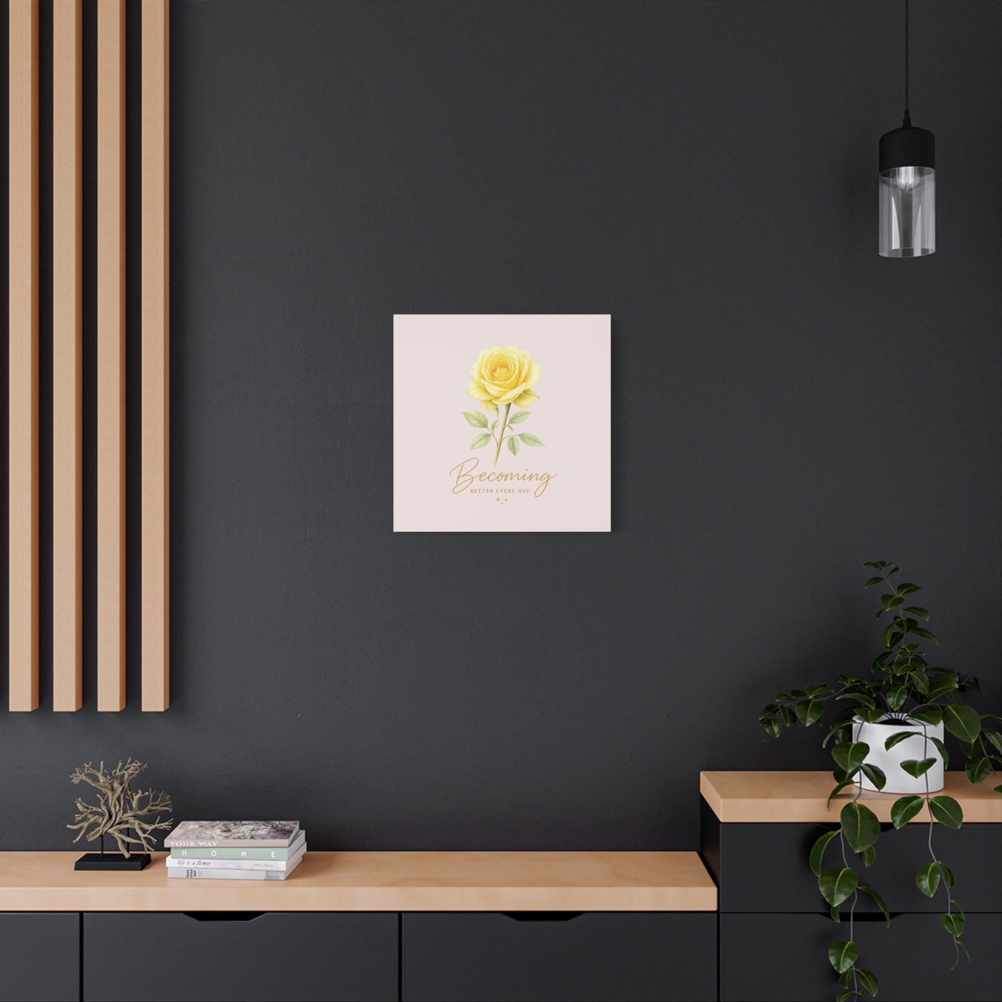 Canvas Wall Art — Yellow Rose "Becoming: Better Every Day" Inspirational Quote
