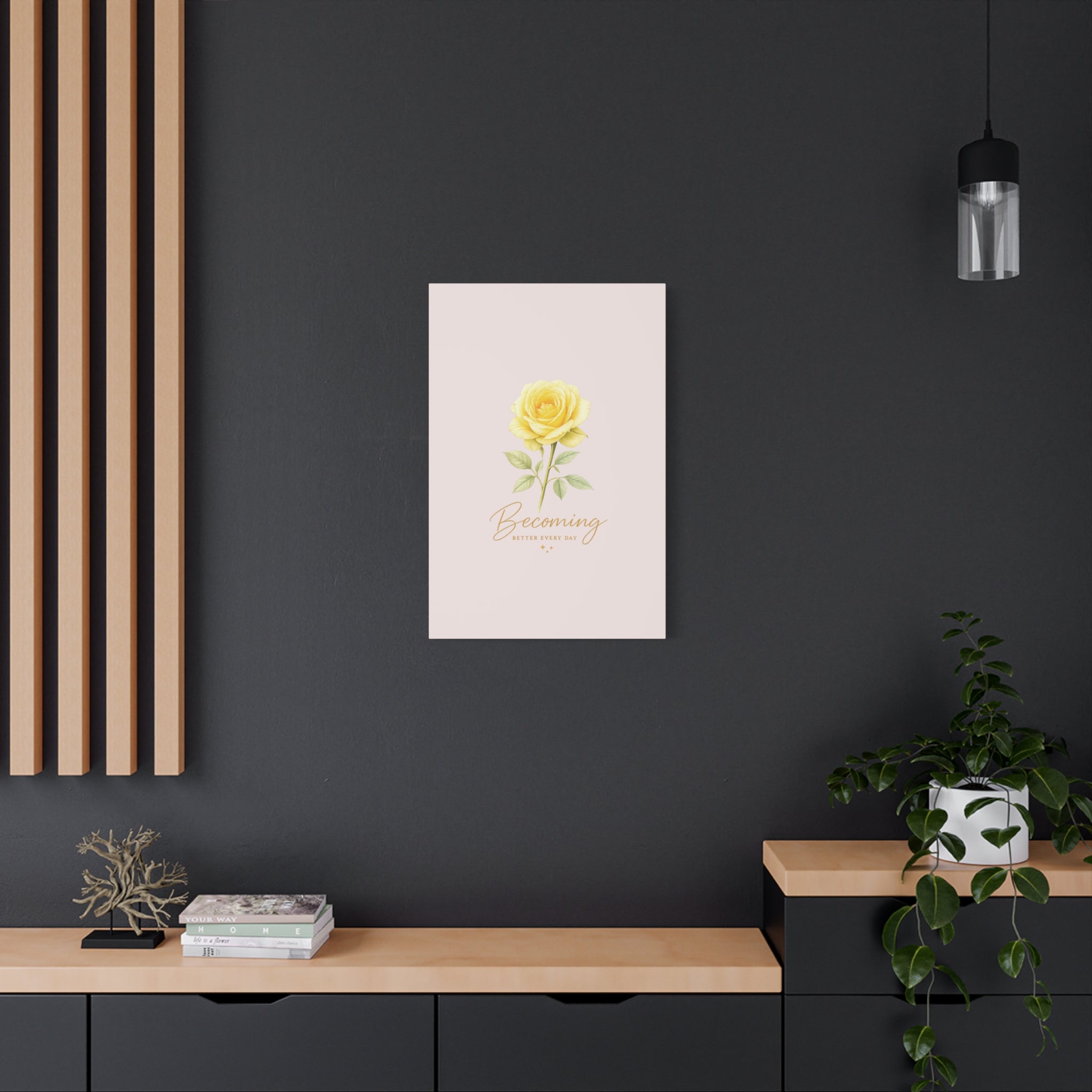Canvas Wall Art — Yellow Rose "Becoming: Better Every Day" Inspirational Quote