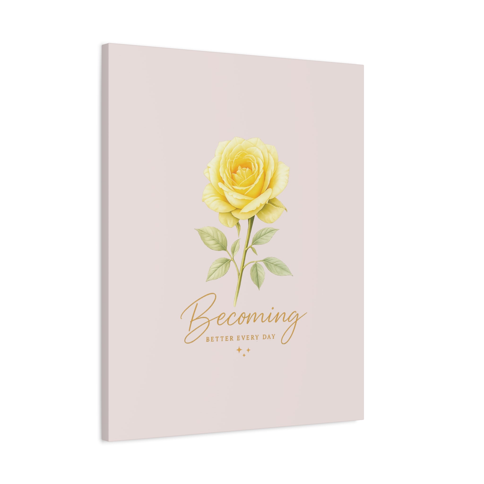 Canvas Wall Art — Yellow Rose "Becoming: Better Every Day" Inspirational Quote